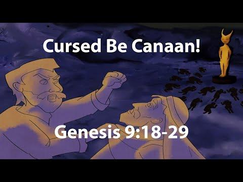 Cursed Be Canaan! | Genesis 9:18-29 | Study of Genesis