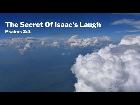 The Secret Of Isaac's Laugh: Psalms 2:4