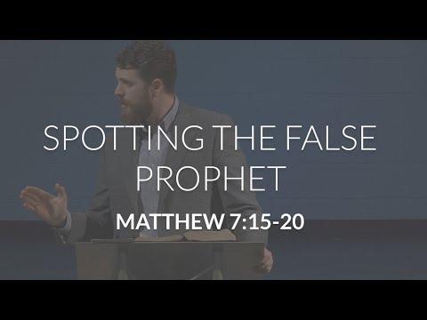 Spotting the False Prophet (Matthew 7:15-20)