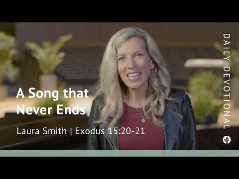 A Song that Never Ends | Exodus 15:20–21 | Our Daily Bread Video Devotional