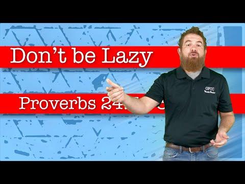 Don’t be Lazy - Proverbs 24:30-34