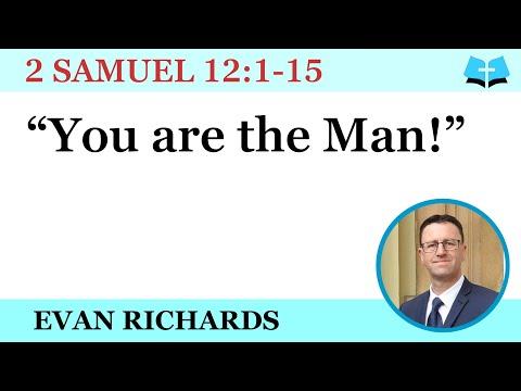 "You Are The Man!” (2 Samuel 12:1-15)