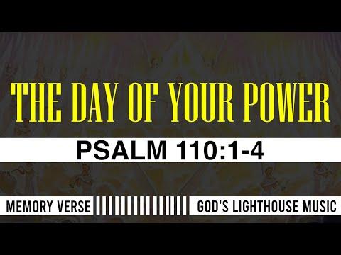 The Day of Your Power | Psalms 110:1-4
