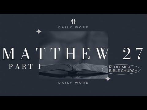 Daily Word | Matthew 27:1-31 | David Mataya