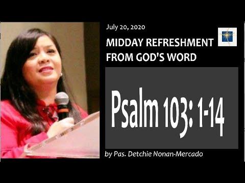 Psalm 103:1-14 - MIDDAY REFRESHMENT FROM GOD'S WORD 20200720