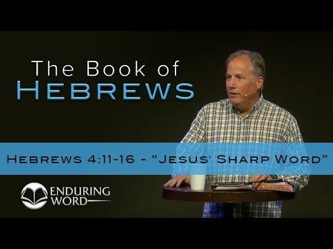 8. Jesus' Sharp Word, Hebrews 4:11-16