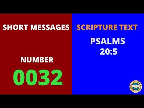 SHORT MESSAGE (0032) ON  PSALMS 20:5