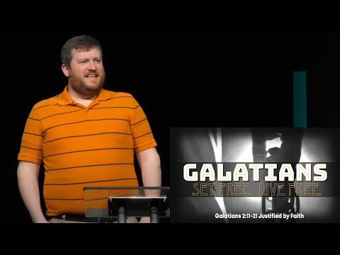 Galatians 2:11-21 Justified by Faith April 25, 2021