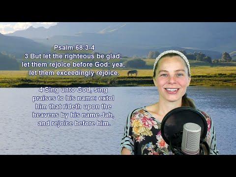 Psalm 68:3-4 KJV - Joy - Scripture Songs