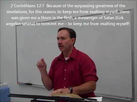 Paul's Thorn in the Flesh - 2 Corinthians 12:7-10 - by Steven R. Cook, M.Div.
