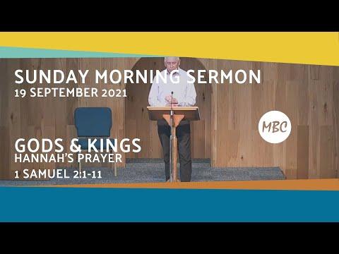 Sunday Morning Sermon Recap  God's & Kings: Hannah's Prayer - 1 Samuel 2:1-11 - 19 September