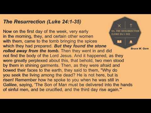 64. The Resurrection (Luke 24:1-35)