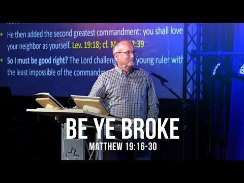 Be Ye Broke (Matthew 19:16-30)