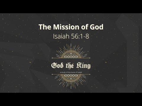The Mission of God - Isaiah 56:1-8