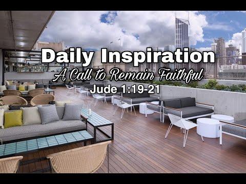 Daily Inspiration - Jude 1:19-21
