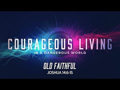 Old Faithful - Joshua 14:5-15