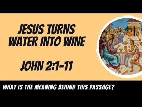 Jesus Turns Water into Wine (John 2:1-11) Explained