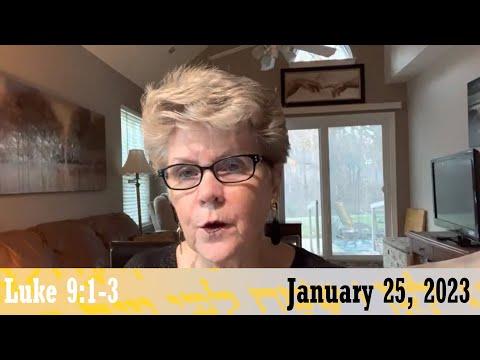 Daily Devotionals for January 25, 2023 - Luke 9:1-3 by Bonnie Jones