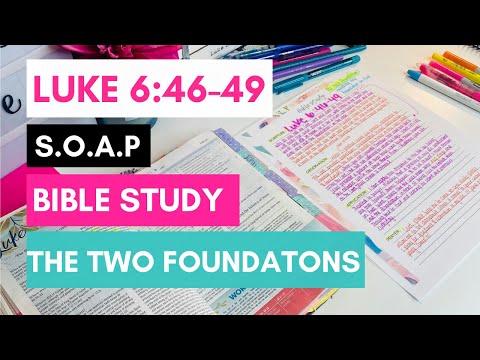 BIBLE STUDY WITH ME| S.O.A.P Bible Study Luke 6:46-49 The Two Foundations in Life.