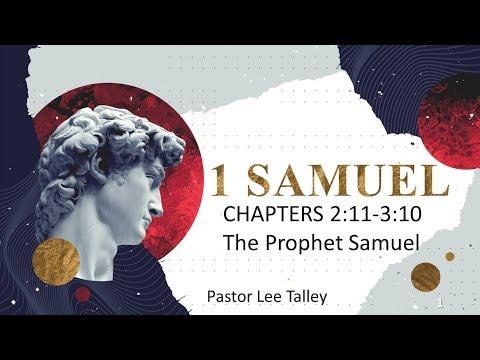 1 Samuel 2:11-3:10 - "The Prophet Samuel"