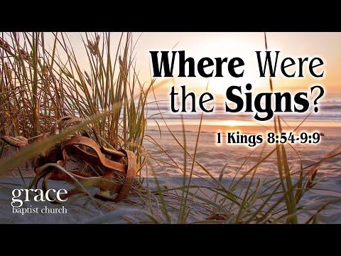 Where Were the Signs? | 1 Kings 8:54-9:9