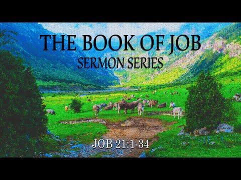 The Problem of the Wicked | Job 21:1-34 | 1/30/22