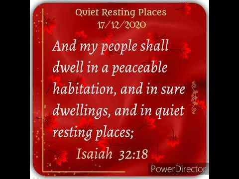 Quiet Resting Places.. Isaiah 32:18