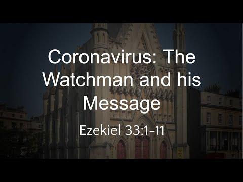 Coronavirus: The Watchman and his Message (Ezekiel 33:1-11) - Wed Bible Study 08/04/2020