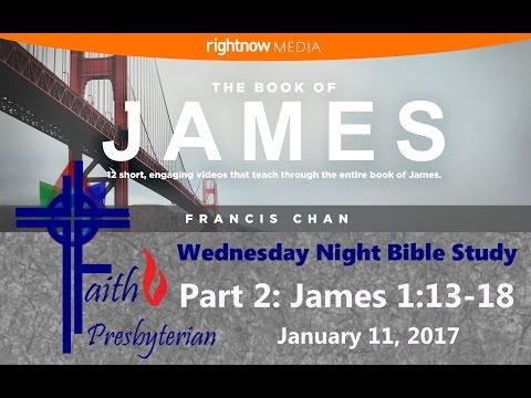 Wednesday Night Bible Study, James 1:13-18; January 11, 2017