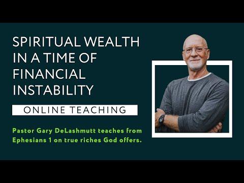 Ephesians 1:1-14 - Spiritual Wealth in a Time of Financial Volatility