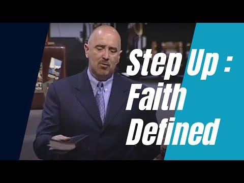 Step Up : Faith Defined | Hebrews 11:1-3, 6