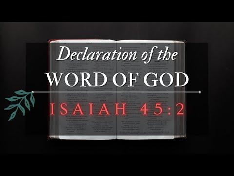 Declaration of The Word of God Isaiah 45:2 | For God will level down every Obstacles in our life.