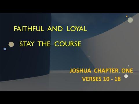 Faithful and Loyal, Stay the Course - Joshua 1:10-18 – June 22nd, 2023