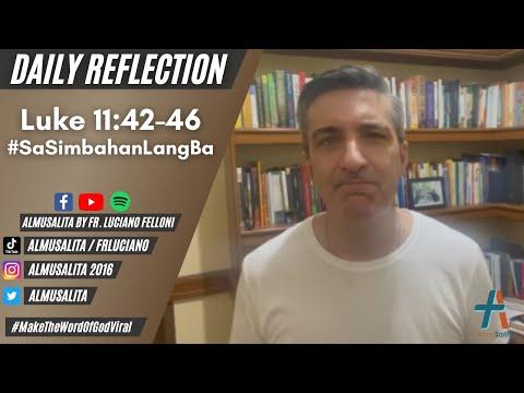 Daily Reflection | Luke 11:42-46 | #SaSimbahangLangBa | October 13, 2021