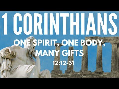 1 Corinthians 12:12-31 "One Spirit, one body, many gifts"