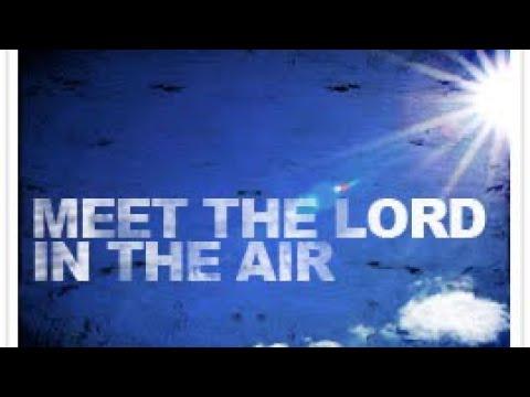The Rapture Of The Church (1st Thessalonians 4: 13-17)