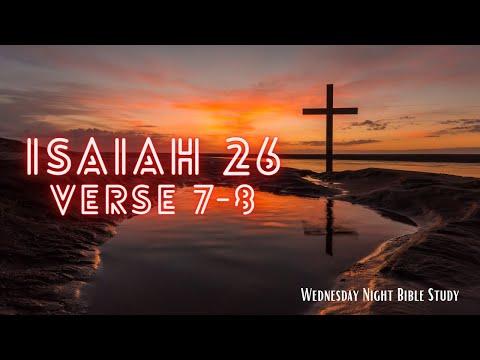 Bible Study- Isaiah 26: 7-8