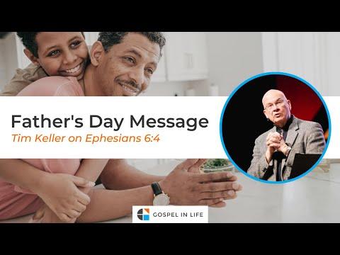 Father's Day Message – Timothy Keller [Sermon]