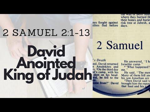 2 SAMUEL 2:1-13 DAVID ANOINTED KING OF JUDAH (S21 E2)