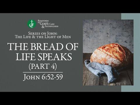 RGCF Devotionals • The Bread of Life Speaks (Part 4) • John 6:52-59
