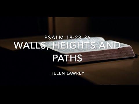 Reading Psalm 18:28-36 - Walls, heights and paths