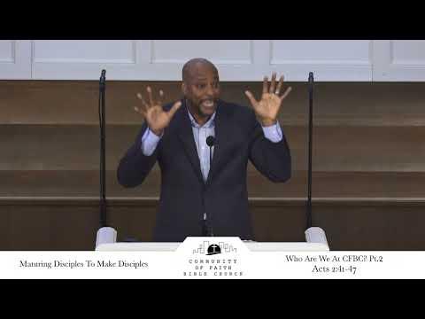 Who Are We At CFBC? Pt.2 | Pastor Anthony Kidd | Acts 2:41-41
