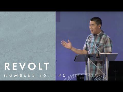 "Revolt"- Numbers 16:1-40- Pastor Ray Loo