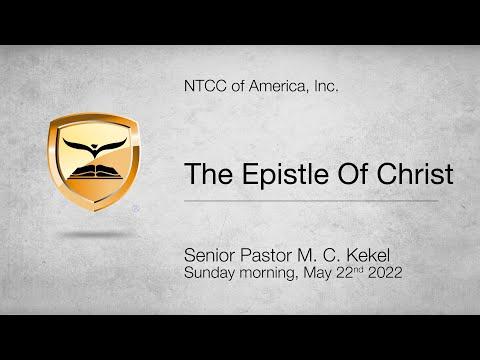 TThe Epistle Of Christ (part 1) — 2 Corinthians 3:1-6 — Senior Pastor M. C. Kekel