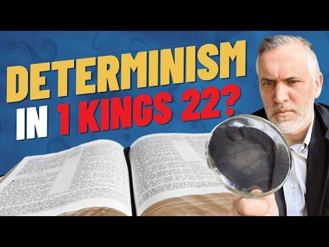 Does 1 Kings 22:20-22 Teach Determinism?
