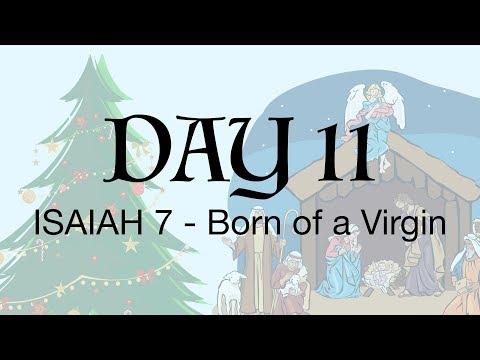 Advent Day 11 - Isaiah 7:10-17 - Born of a Virgin