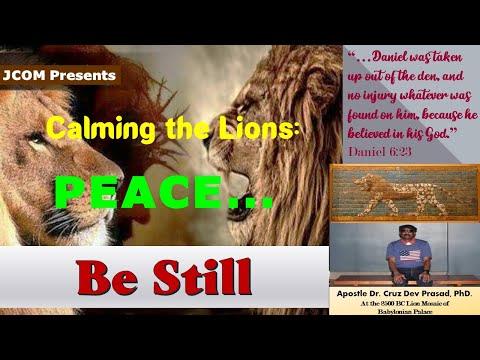 Calming the Lions: Peace Be Still - Ref. Daniel 6:23 by Apostle Dr. Cruz Dev Prasad, PhD. at JCOM