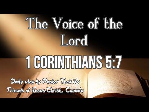 1 Corinthians 5:7  - The Voice of the Lord - April 11, 2020 by Pastor Teck Uy