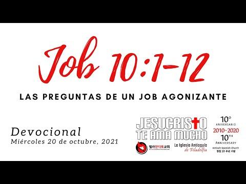 Devocional 10/20/2021 - Job 10:1-12 - Las preguntas de un Job agonizante