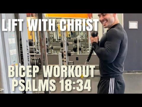Lift With Christ: Bicep Workout - Psalms 18:34